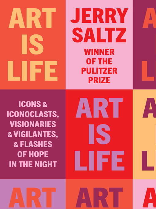 Title details for Art Is Life by Jerry Saltz - Wait list